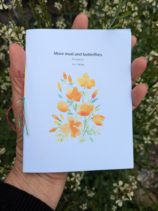 More Mud and Butterflies - ecopoetry